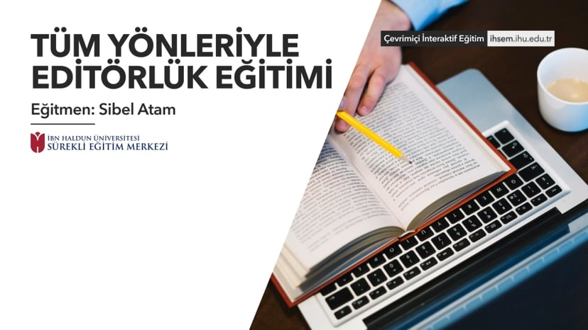 Tüm Yönleriyle Editörlük Eğitimi